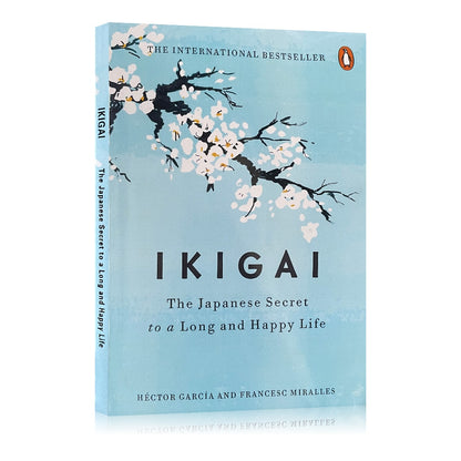 Ikigai The Japanese Secret Philosophy by Hector Garcia